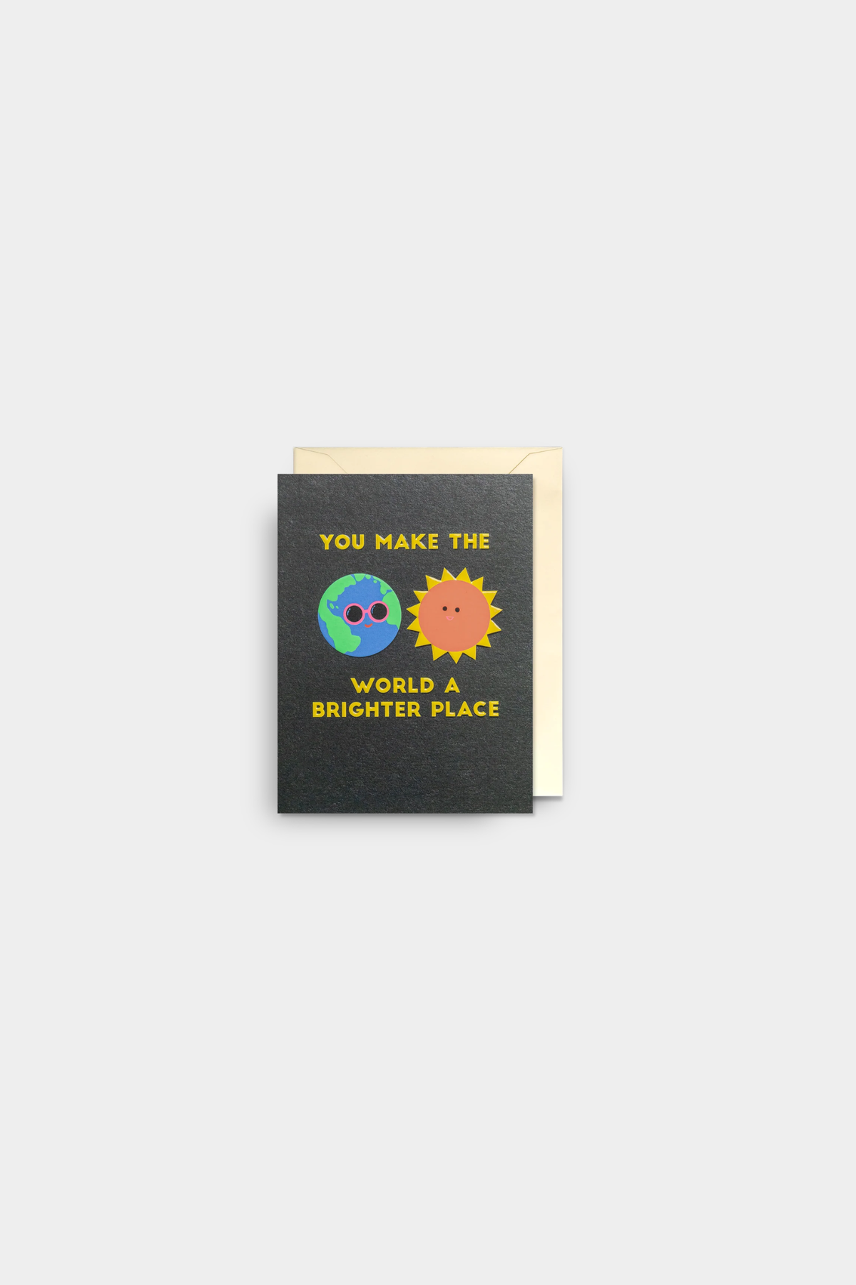 Earth & Sun You Make The World a Brighter Place Mini Card