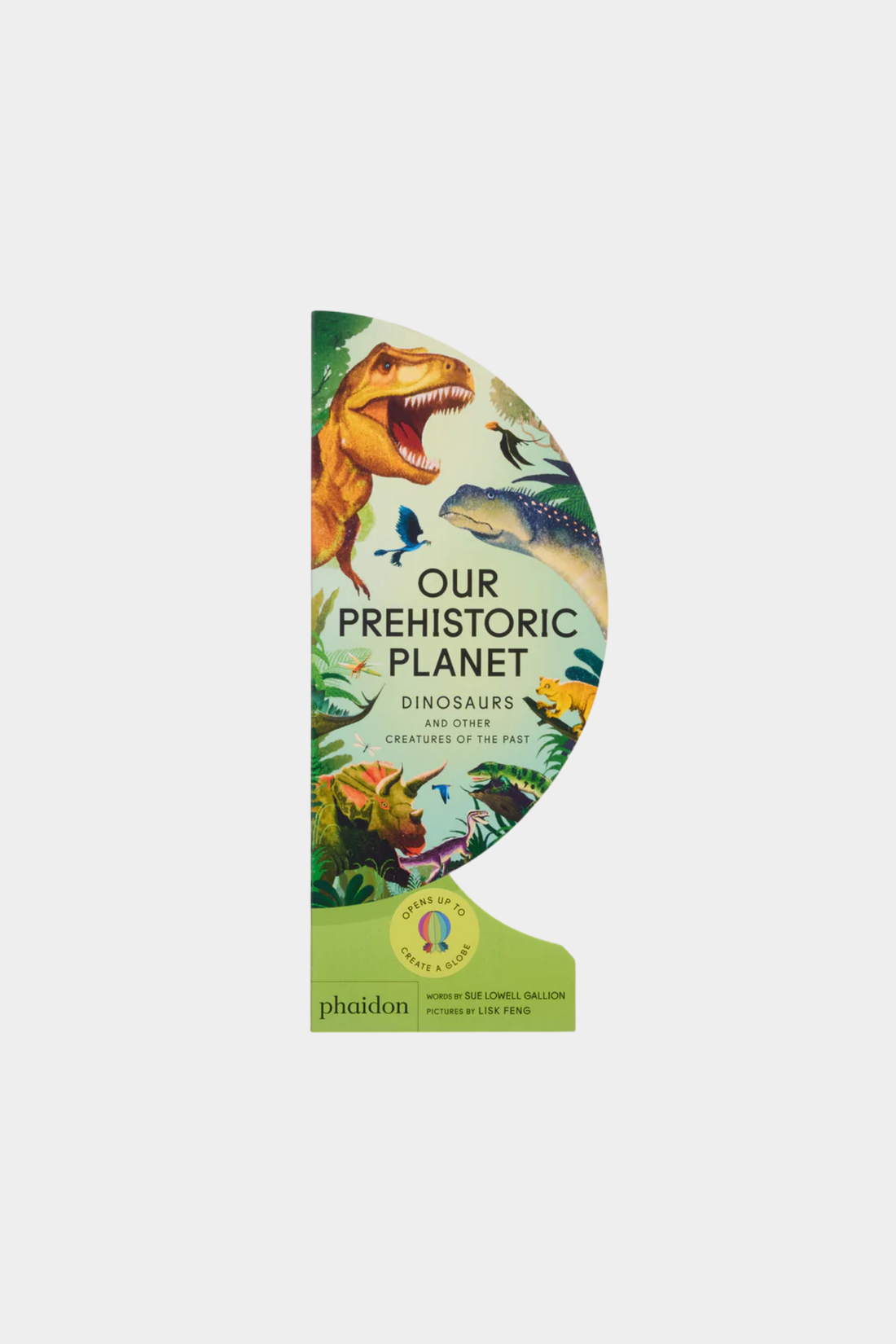 Our Prehistoric Planet: Dinosaurs and Other Creatures of the Past