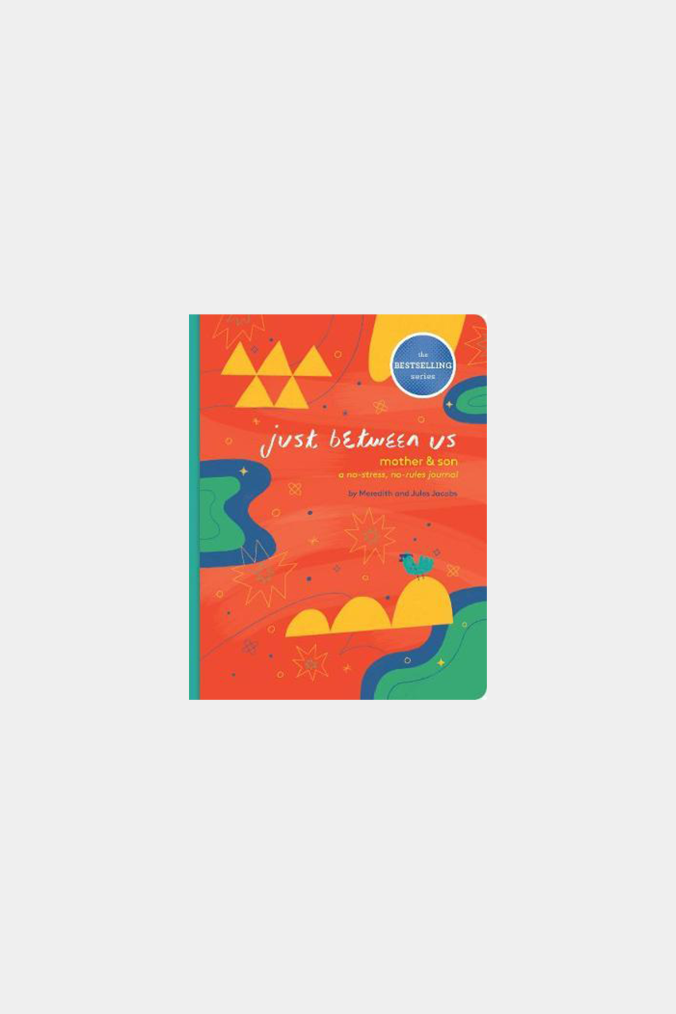 Just Between Us: Mother &amp; Son: A No-Stress, No-Rules Journal