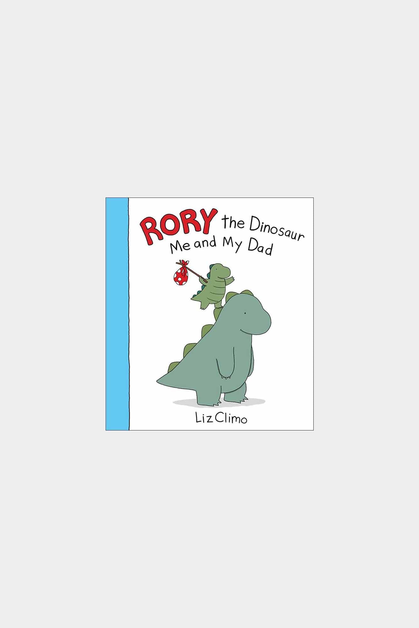 Rory The Dinosaur : Me &amp; My Dad