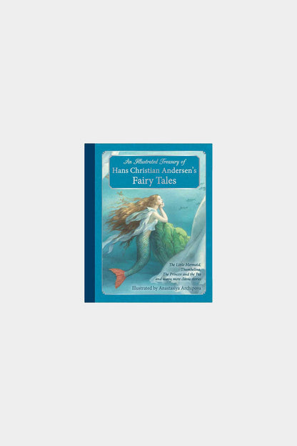 An Illustrated Treasury of Hans Christian Andersen&