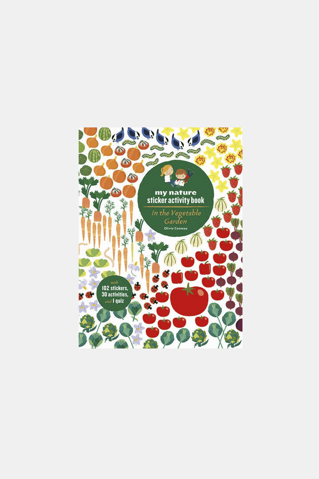 Various Publishers Books In The Vegetable Garden My Nature Sticker Activity Book